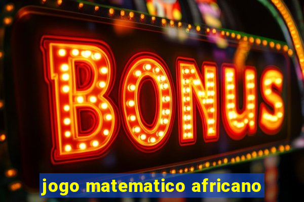 jogo matematico africano